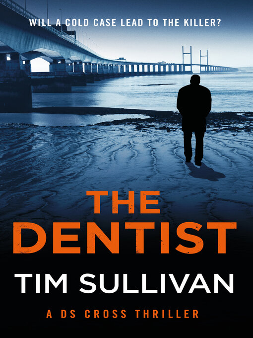 Title details for The Dentist by Tim Sullivan - Available